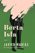Berta Isla: A novel Hardcover Javier Marías