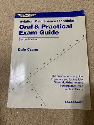 Aviation Maintenance Technician Oral and Practical Exam Guide by Dale ...