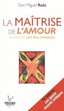 La maîtrise de lamour : Apprendre lart de la relation ... | Buch | Zustand gut