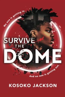Survive the Dome - Paperback NEW Jackson, Kosoko 19/04/2014