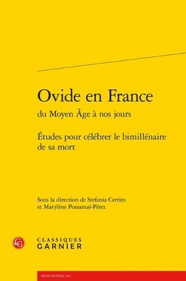 Ovide En France: Etudes Pour Celebrer Le Bimillenaire de Sa Mort by Stefania Cer