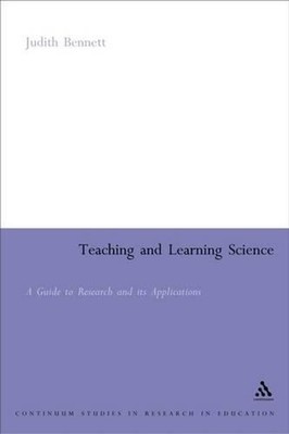 Teaching and Learning Science: A Guide to Recent Research and its Applications b