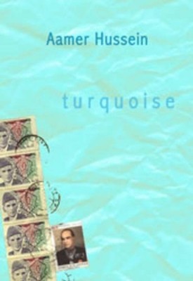 Turquoise by Aamer Hussein (English) Paperback Book