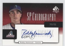 2004 SP Authentic SP Chirography /75 Robby Hammock #CA-HA Auto