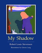 MY SHADOW By Robert Louis Stevenson & Glenna Lang - Hardcover **Excellent**