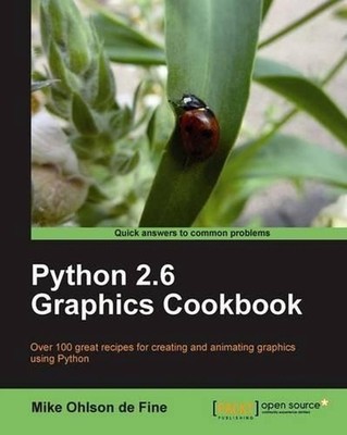 Python 2.6 Graphics Cookbook by Mike Ohlson Define (English) Paperback Book