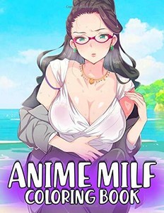 Anime Milf Coloring Book By I Love Milf Paperback 2020 Ebay