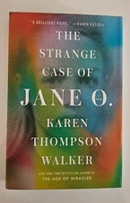 The Strange Case of Jane O. : A Novel by Karen Thompson Walker (2025, Hardcover)