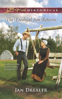 The Prodigal Son Returns; Love Inspired Hist- paperback, Jan Drexler, 0373829663