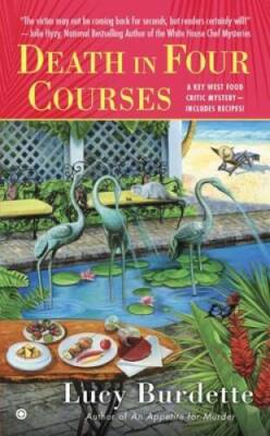 Death in Four Courses: A Key West Food Critic Mystery - VERY GOOD