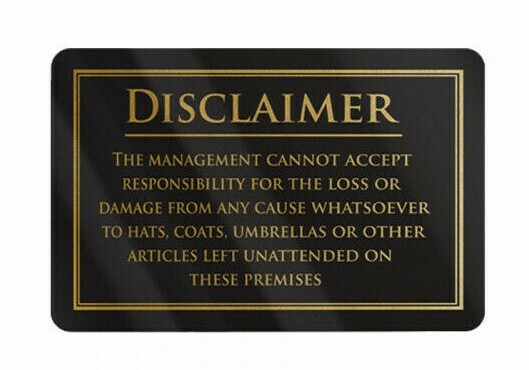 Disclaimer Sign No Responsibility Notice for Loss of Hats and Coats