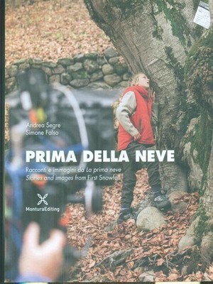 VOR DEM SCHNEE ERSTE AUSGABE SECRET ANDREA - FALSE SIMONA MONTURAEDITING 2013