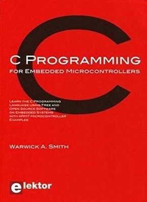 C Programming for Embedded - Paperback, by Smith Warwick A. - Good