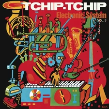 Electronic System Tchip Tchip (Vol. 3) Music CDs New