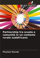 Partnership Tra Scuola E Comunità In Un Contesto Rurale Sudafricano Myende Buch