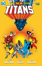 New Teen Titans Vol. 2 - Paperback By Wolfman, Marv - GOOD