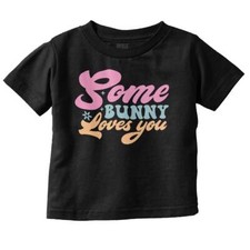 Cute Spring Easter Pun Some Bunny Loves You Toddler Girl Youth T Shirt For Kids