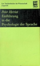 Einführung in die Psychologie der Sprache List-Taschenbücher der Wissenschaft,