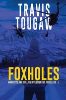 Travis Tougaw | Foxholes | Taschenbuch | Englisch (2024) | Black Rose Writing