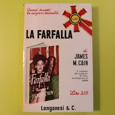 LA SCHMETTERLING JAMES M. CAIN LONGANESI & C. 1967