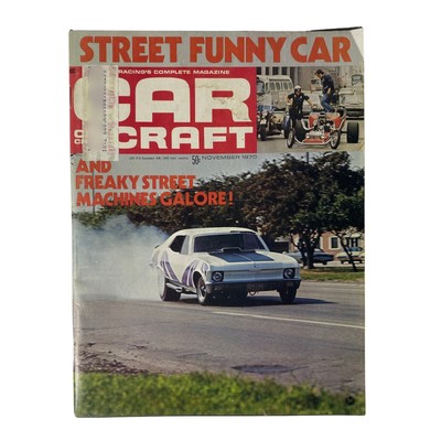 Car Craft Magazine November 1970 Vol 18 No. 11 Freaky Street Machines Galore