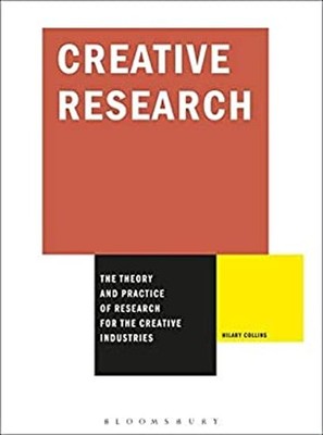 Creative Research : The Theory and Practice of Research for the C