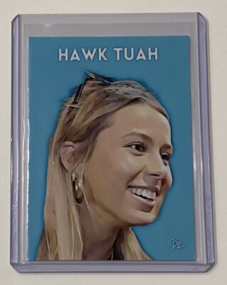 Hawk Tuah Limited Edition Artist Signed “Hailey Welch” Trading Card 10/