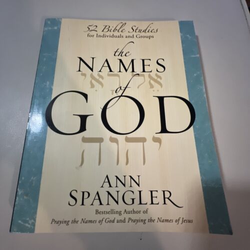 NAMES OF GOD: 52 Bible Studies for Indiv... by SPANGLER ANN Paperback / softback