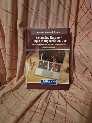 Enhancing Research Output In Higher Education: Research Proposals, Profiles...