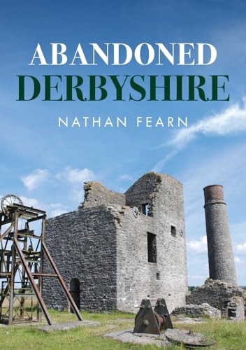 Abandoned Derbyshire - Image 3
