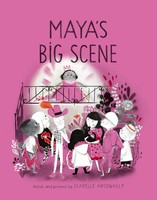 Maya's Big Scene | Isabelle Arsenault | Englisch | Buch | 2021