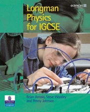 Longman Physics for IGCSE By Brian Arnold