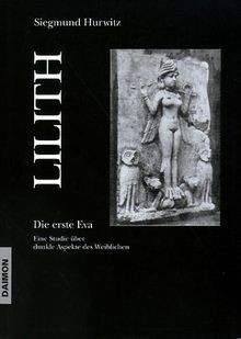 Lilith - Die erste Eva. Eine Studie über dunkle Asp... | Buch | Zustand sehr gut