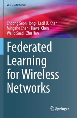 Federated Learning for Wireless Networks - 9789811649653