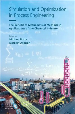 Simulation and Optimization in Process Engineering | Michael Bortz (u. a.)
