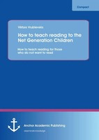 Viktor Vrublevski | How To Teach Reading To The Net Generation Children: How...