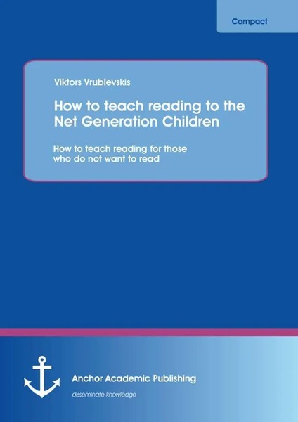 Viktor Vrublevski | How To Teach Reading To The Net Generation Children: How...-image