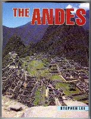 The Andes (Mountain Ranges of the Worl..., Lee, Stephen - Bild 1 von 2