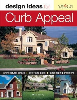 Design Ideas for Curb Appeal (Design - Paperback, by Megan Connelly - Very Good