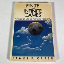 Finite and Infinite Games: A Vision of Life as - James P. Carse (1986, PB) Book