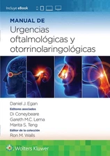 Manual de urgencias oftalmolgicas y otorrinolaringolgicas by Dr. Daniel Egan (Sp