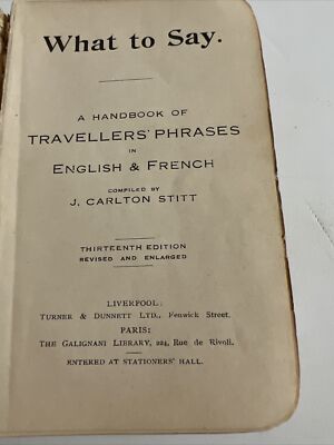 1925 What to Say, a Handbook of Traveller's Phrases in English & French