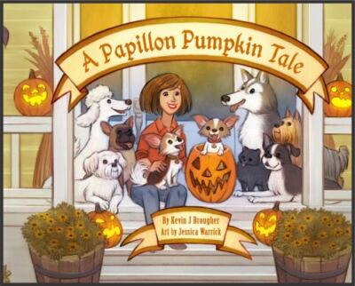A Papillon Pumpkin Tale, Brand New, Free shipping in the US