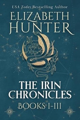 The Irin Chronicles: Books 1-3 by Elizabeth Hunter Paperback Book