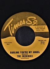 THE MEMORIES   DARLING YOU'RE MY ANGEL      DOO WOP  45