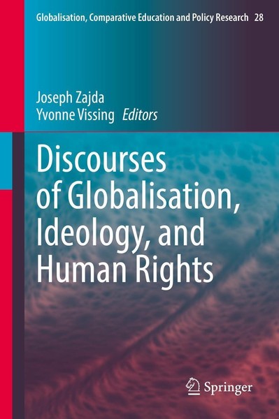 Discourses Of Globalisation, Ideology, And Human Rights Joseph Zajda-image