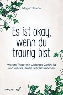 Es ist okay, wenn du traurig bist: Warum Trauer ein wich... | Buch | Zustand gut
