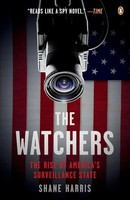 The Watchers The Rise Of America's Surveillance State Shane Harris Taschenbuch