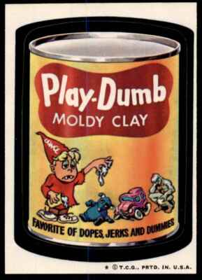 1974 Topps Play Dumb Moldy Clay Wacky Packs