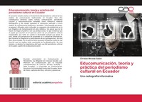 Christian Miranda Gaibor | EducomunicacióN, TeoríA Y PráCtica Del Periodismo...